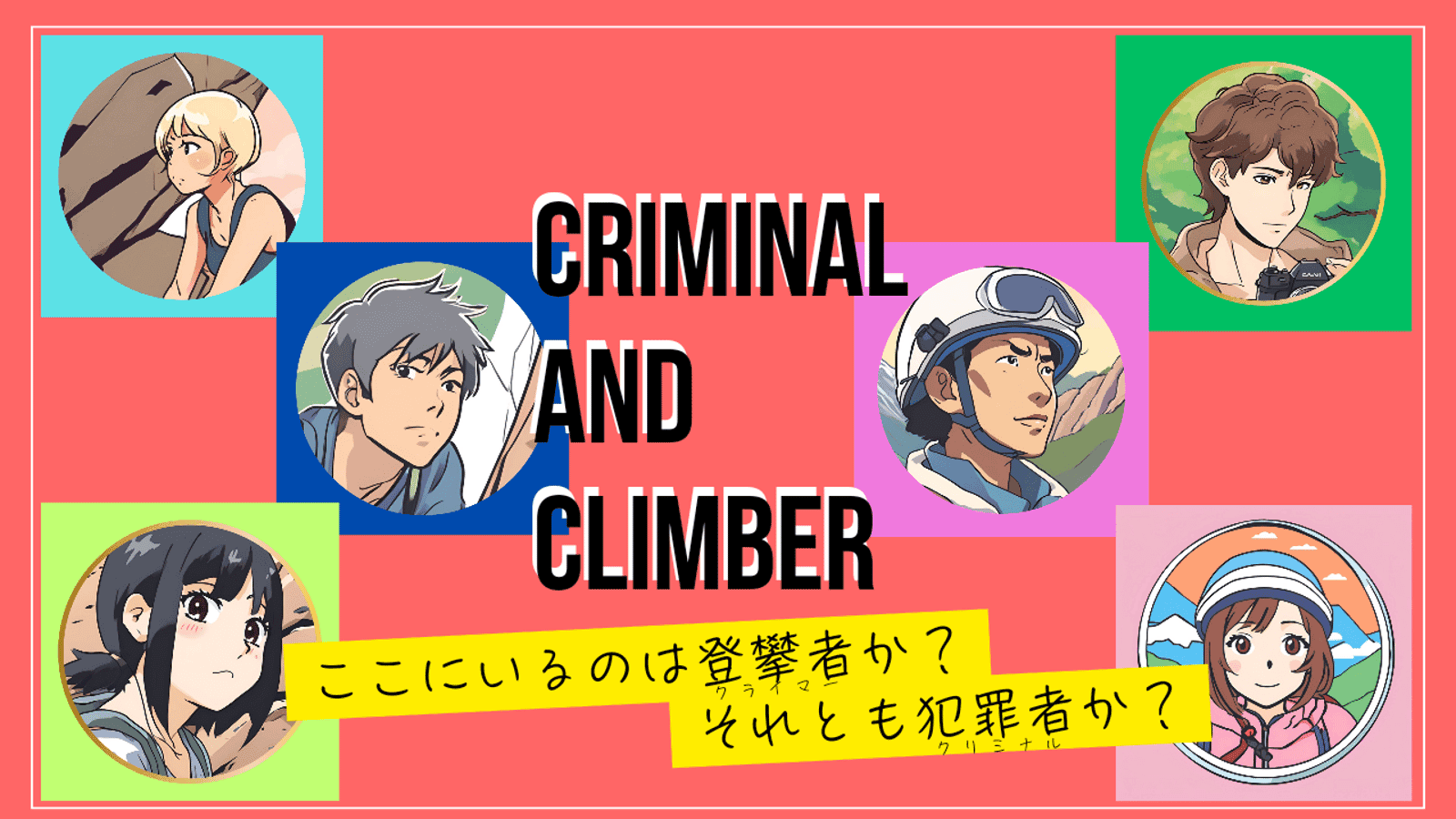 CRIMINAL and CLIMBER